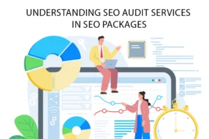 Understanding SEO Audit Services in SEO Packages